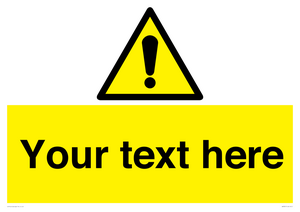 Custom warning safety sign